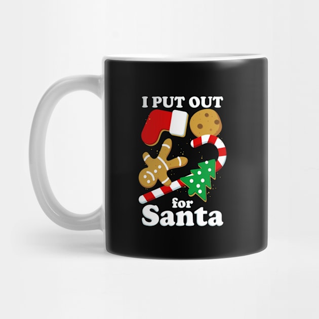 I Put Out For Santa Christmas Cookies Design by teevisionshop